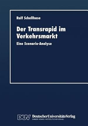 Image du vendeur pour Der Transrapid Im Verkehrsmarkt : Eine Szenario-analyse -Language: german mis en vente par GreatBookPrices