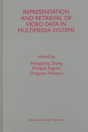 Image du vendeur pour Representation and Retrieval of Video Data in Multimedia Systems mis en vente par GreatBookPrices