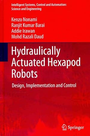Immagine del venditore per Hydraulically Actuated Hexapod Robots : Design, Implementation and Control venduto da GreatBookPrices