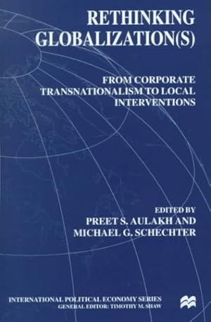 Seller image for Rethinking Globalization(S : From Corporate Transnationalism to Local Interventions for sale by GreatBookPrices