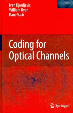 Bild des Verkufers fr Coding for Optical Channels zum Verkauf von GreatBookPrices