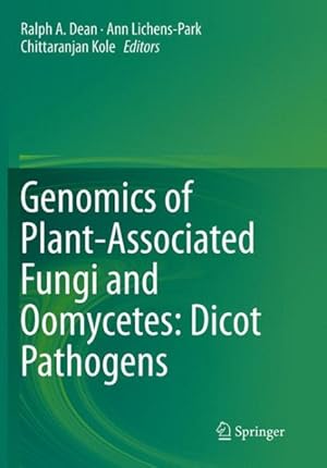 Imagen del vendedor de Genomics of Plant-associated Fungi and Oomycetes : Dicot Pathogens a la venta por GreatBookPrices