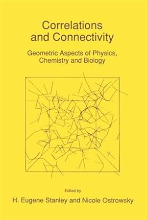 Seller image for Correlations and Connectivity : Geometric Aspects of Physics, Chemistry and Biology for sale by GreatBookPrices