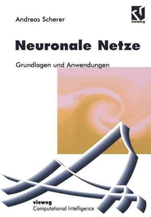 Seller image for Neuronale Netze : Grundlagen Und Anwendungen -Language: German for sale by GreatBookPrices