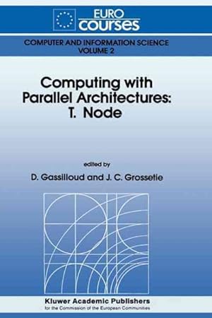 Seller image for Computing With Parallel Architectures : T. Node for sale by GreatBookPrices