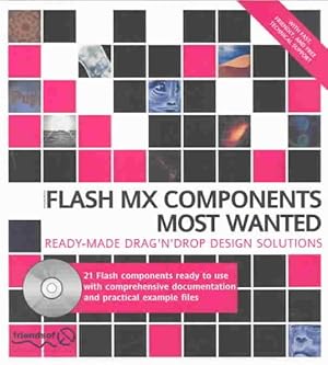 Immagine del venditore per Macromedia Flash Mx Components Most Wanted : Ready Made Drag N Drop Design Solutions venduto da GreatBookPrices