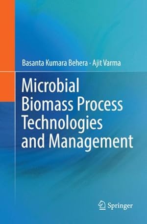Image du vendeur pour Microbial Biomass Process Technologies and Management mis en vente par GreatBookPrices