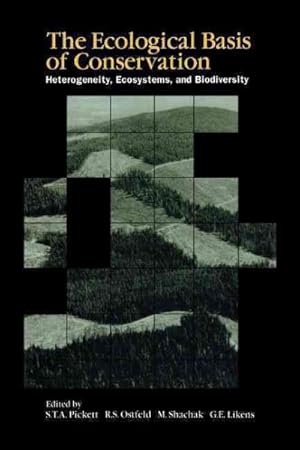 Seller image for Ecological Basis of Conservation : Heterogeneity, Ecosystems, and Biodiversity for sale by GreatBookPrices