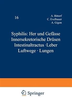 Seller image for Syphilis - Her und Gefsse Innersekretorische Drsen Intestinaltractus - Leber Luftwege - Lungen -Language: german for sale by GreatBookPrices