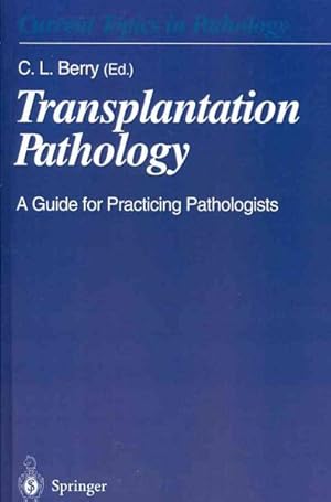Immagine del venditore per Transplantation Pathology : A Guide for Practicing Pathologists venduto da GreatBookPrices