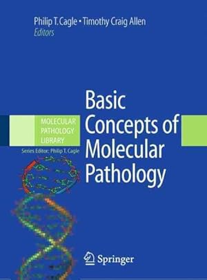 Bild des Verkufers fr Basic Concepts of Molecular Pathology zum Verkauf von GreatBookPrices