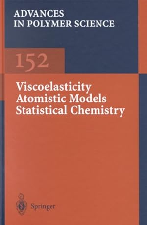 Seller image for Viscoelasticity Atomistic Models Statistical Chemistry for sale by GreatBookPrices
