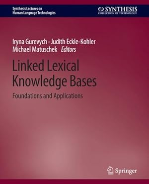 Immagine del venditore per Linked Lexical Knowledge Bases : Foundations and Applications venduto da GreatBookPrices