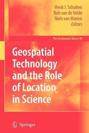 Seller image for Geospatial Technology and the Role of Location in Science for sale by GreatBookPrices
