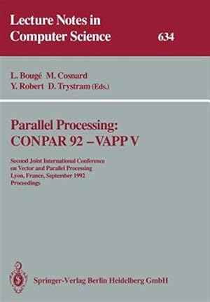 Image du vendeur pour Parallel Processing : Conpar 92, Vapp V mis en vente par GreatBookPrices