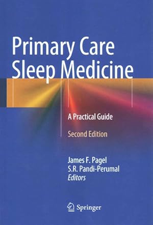 Bild des Verkufers fr Primary Care Sleep Medicine : A Practical Guide zum Verkauf von GreatBookPrices