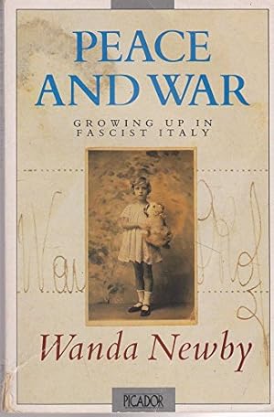 Image du vendeur pour Peace and War: Growing Up in Fascist Italy (Picador Books) mis en vente par WeBuyBooks