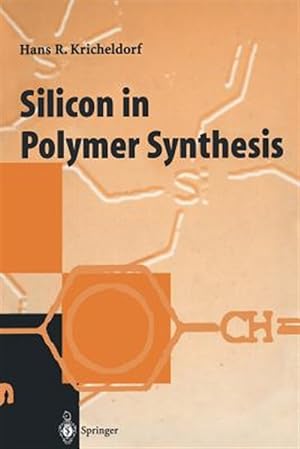 Seller image for Silicon in Polymer Synthesis for sale by GreatBookPrices