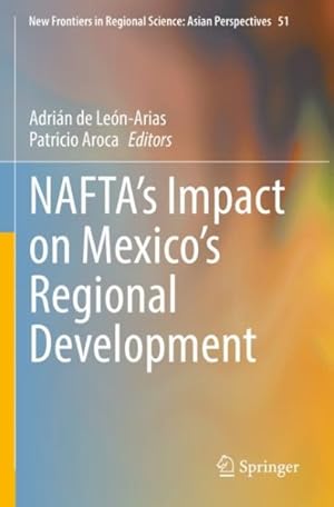 Imagen del vendedor de Nafta's Impact on Mexico's Regional Development a la venta por GreatBookPrices