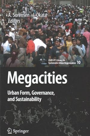 Bild des Verkufers fr Megacities : Urban Form, Governance, and Sustainability zum Verkauf von GreatBookPrices