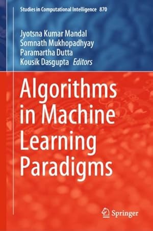 Immagine del venditore per Algorithms in Machine Learning Paradigms venduto da GreatBookPrices