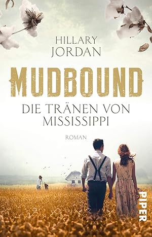 Bild des Verkufers fr Mudbound - Die Trnen von Mississippi: Roman zum Verkauf von Gabis Bcherlager