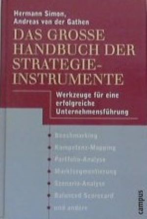 Bild des Verkufers fr Das groe Handbuch der Strategieinstrumente: Alle Werkzeuge fr eine erfolgreiche Unternehmensfhrung zum Verkauf von Gabis Bcherlager