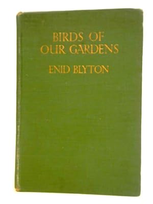 Seller image for Birds of Our Gardens for sale by World of Rare Books