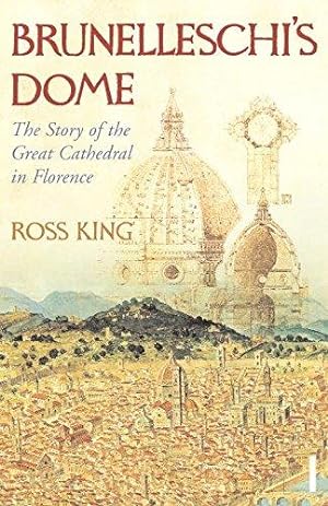 Bild des Verkufers fr Brunelleschi's Dome: The Story of the Great Cathedral in Florence zum Verkauf von WeBuyBooks