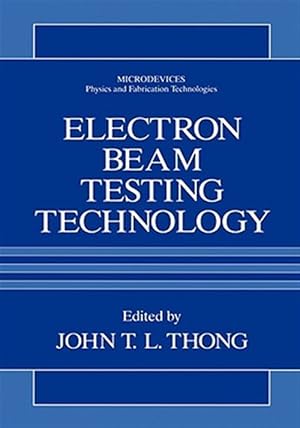 Image du vendeur pour Electron Beam Testing Technology mis en vente par GreatBookPrices
