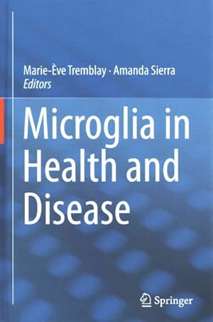 Imagen del vendedor de Microglia in Health and Disease a la venta por GreatBookPrices