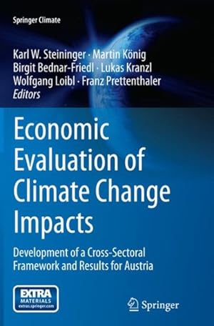 Seller image for Economic Evaluation of Climate Change Impacts : Development of a Cross-sectoral Framework and Results for Austria for sale by GreatBookPrices