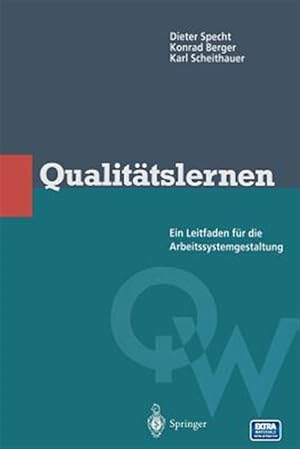 Bild des Verkufers fr Qualittslernen : Ein Leitfaden Fr Die Arbeitssystemgestaltung -Language: german zum Verkauf von GreatBookPrices