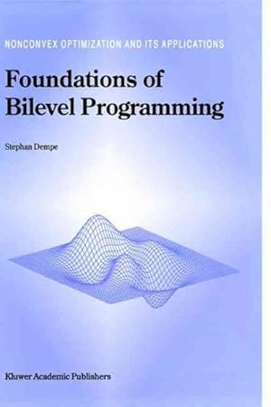 Immagine del venditore per Foundations of Bilevel Programming venduto da GreatBookPrices