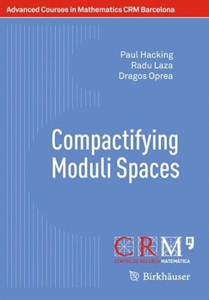 Imagen del vendedor de Compactifying Moduli Spaces a la venta por GreatBookPrices