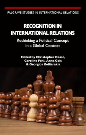 Imagen del vendedor de Recognition in International Relations : Rethinking a Political Concept in a Global Context a la venta por GreatBookPrices