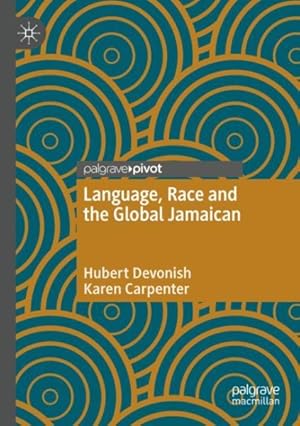 Immagine del venditore per Language, Race and the Global Jamaican venduto da GreatBookPrices
