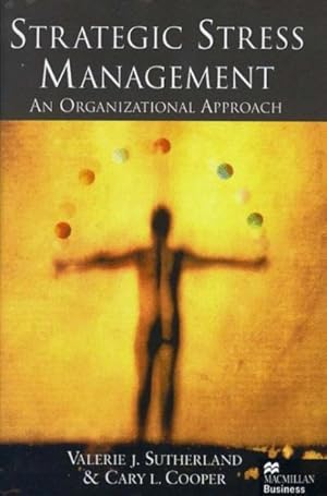 Imagen del vendedor de Strategic Stress Management : An Organizational Approach a la venta por GreatBookPrices