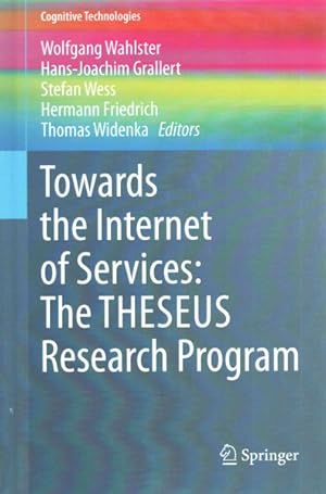 Imagen del vendedor de Towards the Internet of Services : The Theseus Research Program a la venta por GreatBookPrices