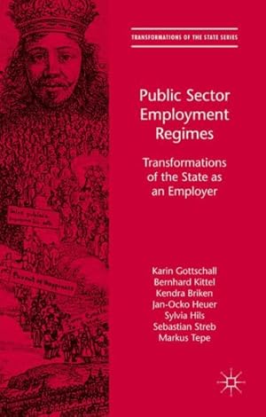 Seller image for Public Sector Employment Regimes : Transformations of the State As an Employer for sale by GreatBookPrices