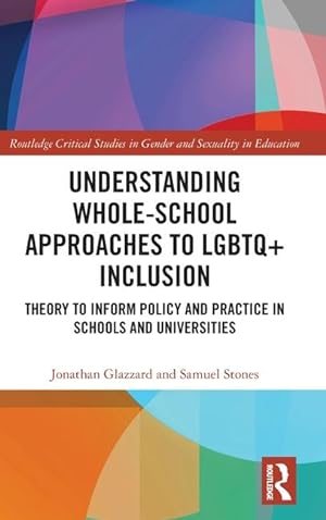Seller image for Understanding Whole-School Approaches to LGBTQ+ Inclusion for sale by moluna