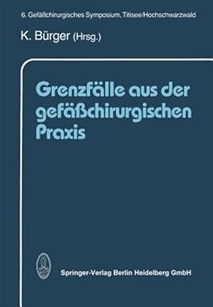 Imagen del vendedor de Grenzflle Aus Der Gefsschirurgischen Praxis -Language: german a la venta por GreatBookPrices