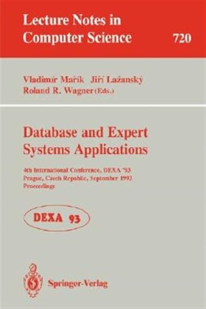 Seller image for Database and Expert Systems Applications : 4th International Conference, Dexa'93, Prague, Czech Republic, September 6-8, 1993. Proceedings for sale by GreatBookPrices