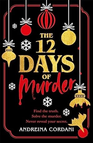 Seller image for The Twelve Days of Murder: The perfect festive whodunnit to gift this Christmas for sale by WeBuyBooks
