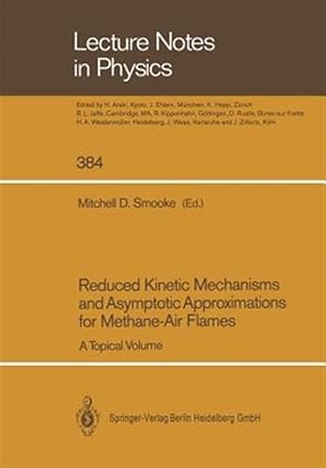 Seller image for Reduced Kinetic Mechanisms and Asymptotic Approximations for Methane-air Flames : A Topical Volume for sale by GreatBookPrices