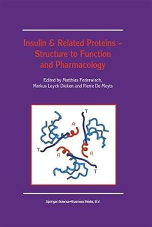 Bild des Verkufers fr Insulin & Related Proteins : Structure to Function and Pharmacology zum Verkauf von GreatBookPrices