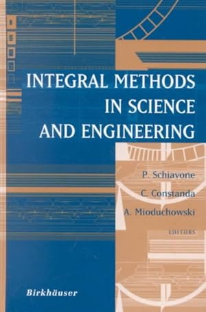 Image du vendeur pour Integral Methods in Science and Engineering mis en vente par GreatBookPrices