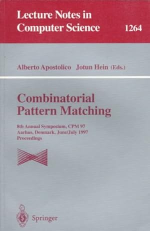 Seller image for Combinatorial Pattern Matching : 8th Annual Symposium, Cpm 97 Aarhus, Denmark, June 30-July 2, 1997 : Proceedings for sale by GreatBookPrices