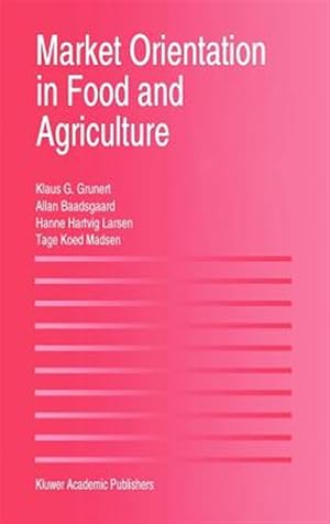 Seller image for Market Orientation in Food and Agriculture for sale by GreatBookPrices