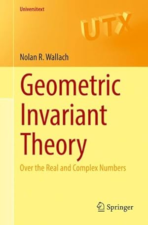 Seller image for Geometric Invariant Theory : Over the Real and Complex Numbers for sale by GreatBookPrices
